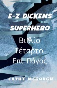 Cover-Bild zum Titel 'E-Z Dickens Superhero Βιβλίο 4 Greek Edition' von 'Cathy McGough'