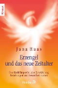 Erzengel und das neue Zeitalter - Jana Haas
