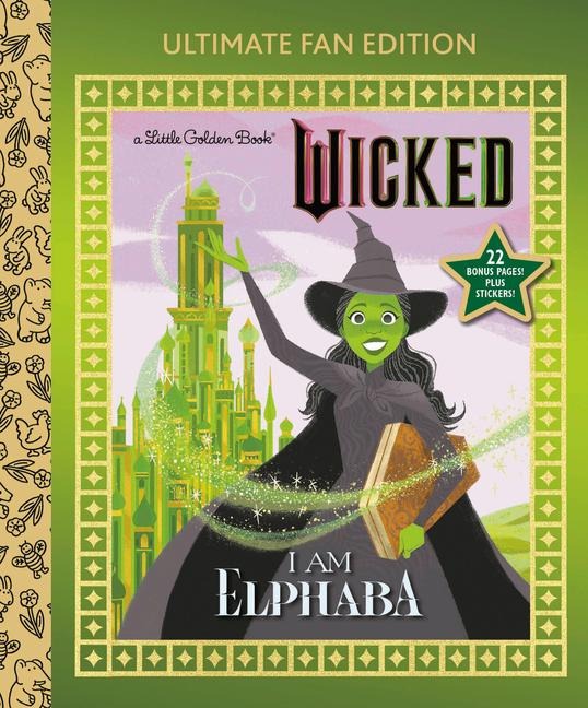 I Am Elphaba: Ultimate Fan Edition (Universal Pictures Wicked) - Mary Man-Kong