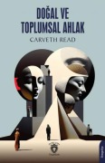 Cover-Bild zum Titel 'Dogal ve Toplumsal Ahlak' von 'Carveth Read'