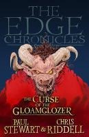 The Edge Chronicles 1: The Curse of the Gloamglozer - Paul Stewart, Chris Riddell