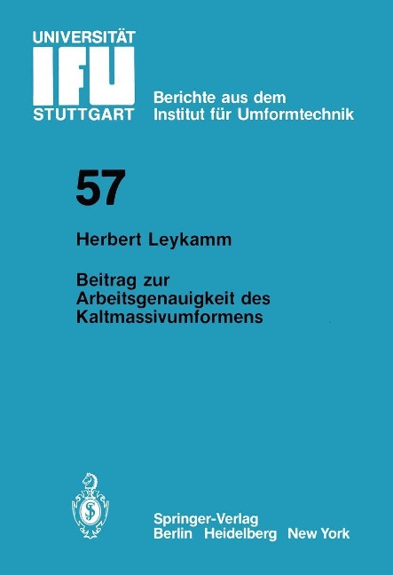 Beitrag zur Arbeitsgenauigkeit des Kaltmassivumformens - H. Leykamm