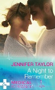 A Night To Remember (The A and E, Book 27) (Mills & Boon Medical) - Jennifer Taylor