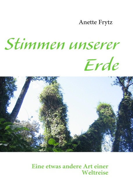 Stimmen unserer Erde - Anette Frytz