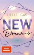 Cover-Bild zum Titel 'New Dreams' von 'Lilly Lucas'