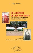 Cover-Bild zum Titel 'De la mémoire de Keur Waly Ndiaye' von 'Ndiaye'
