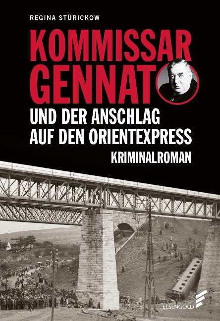 Kommissar Gennat und der Anschlag auf den Orientexpress - Regina Stürickow