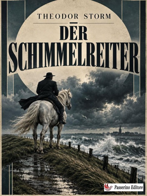 Der Schimmelreiter - Theodor Storm