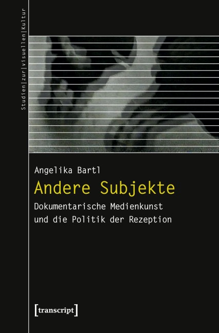 Andere Subjekte - Angelika Bartl