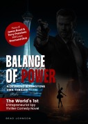 Cover-Bild zum Titel 'Balance of Power - A Desmond Blackstone Dirk Thriller' von 'Brad Johnson'