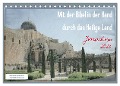 Mit der Bibel in der Hand durch das Heilige Land - Jerusalem (Tischkalender 2025 DIN A5 quer), CALVENDO Monatskalender - Gt Color