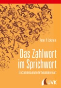 Cover-Bild zum Titel 'Das Zahlwort im Sprichwort' von 'Peter P. Eckstein'