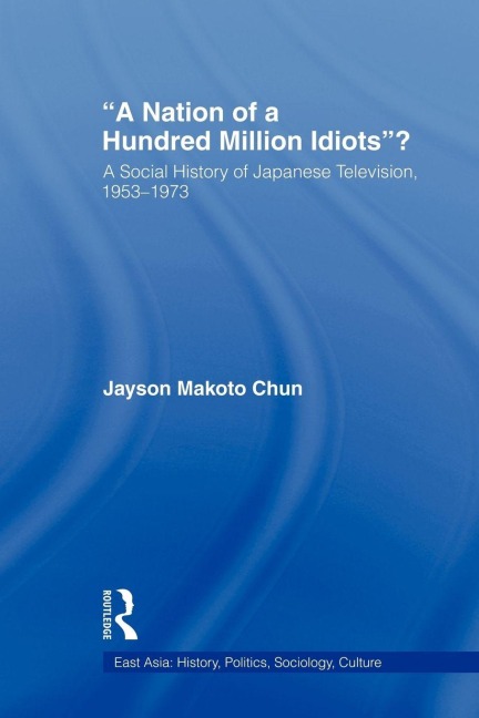 A Nation of a Hundred Million Idiots? - Jayson Makoto Chun