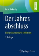Cover-Bild zum Titel 'Der Jahresabschluss - eine praxisorientierte Einführung' von 'Karin Nickenig'
