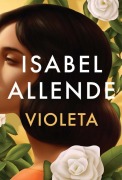 Cover-Bild zum Titel 'Violeta (Spanish Edition)' von 'Isabel Allende'