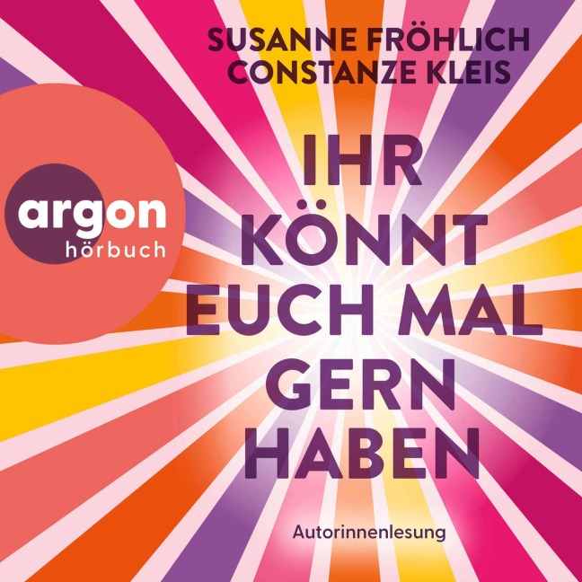 Ihr könnt euch mal gernhaben - Susanne Fröhlich, Constanze Kleis