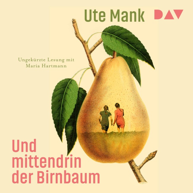 Und mittendrin der Birnbaum - Ute Mank