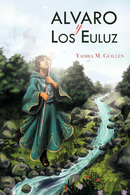 Alvaro y Los Euluz - Yadira M. Guillen