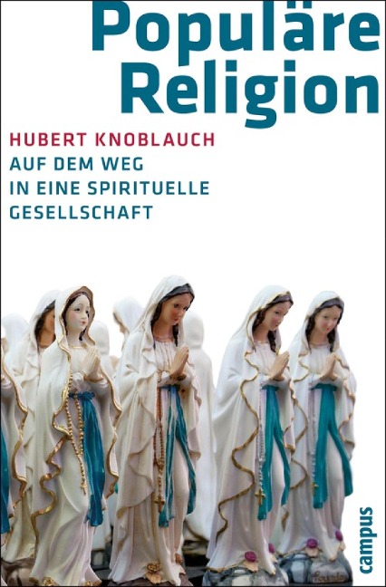 Populäre Religion - Hubert Knoblauch