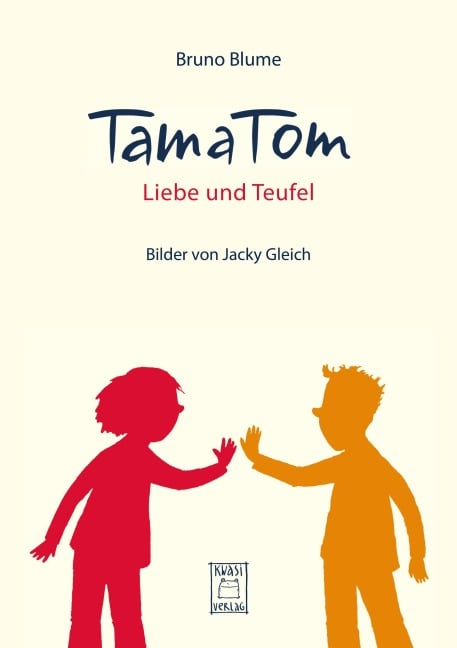 TamaTom. Liebe und Teufel - Bruno Blume