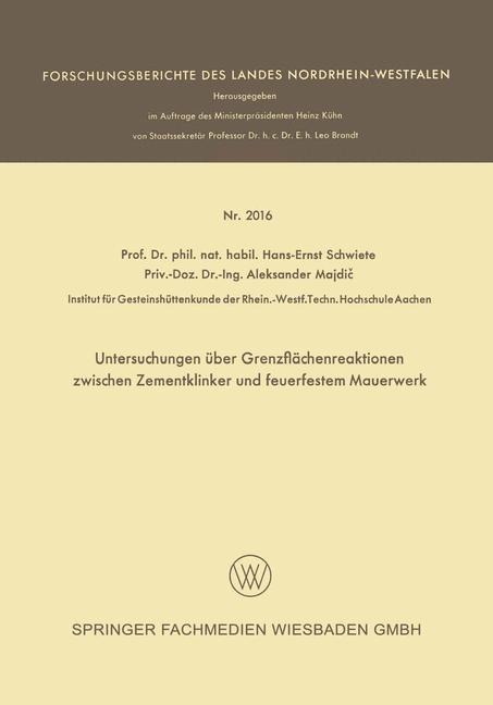 Untersuchungen über Grenzflächenreaktionen zwischen Zementklinker und feuerfestem Mauerwerk - Hans-Ernst Schwiete, Aleksander Majdic