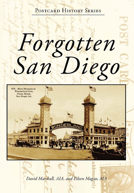 Forgotten San Diego - David Marshall, Eileen Magno