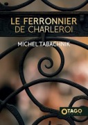 Cover-Bild zum Titel 'Le Ferronnier de Charleroi' von ''