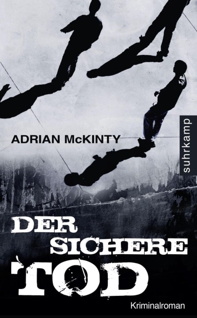 Der sichere Tod - Kriminalroman (Dead-Trilogie 1) - Adrian McKinty