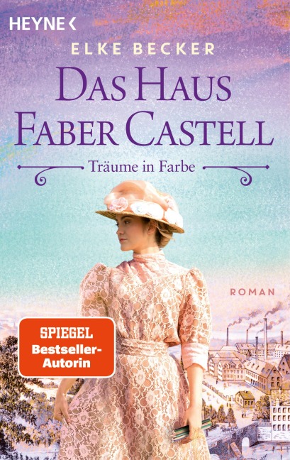 Das Haus Faber-Castell. Träume in Farbe - Elke Becker