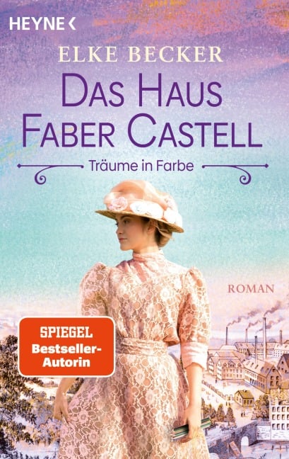 Das Haus Faber-Castell. Träume in Farbe - Elke Becker