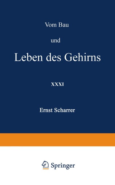 Vom Bau und Leben des Gehirns - Ernst Scharrer