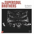 The Road To Sound Live - Supersoul Brothers