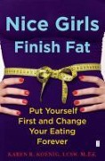Cover-Bild zum Titel 'Nice Girls Finish Fat' von 'Karen R. Koenig'