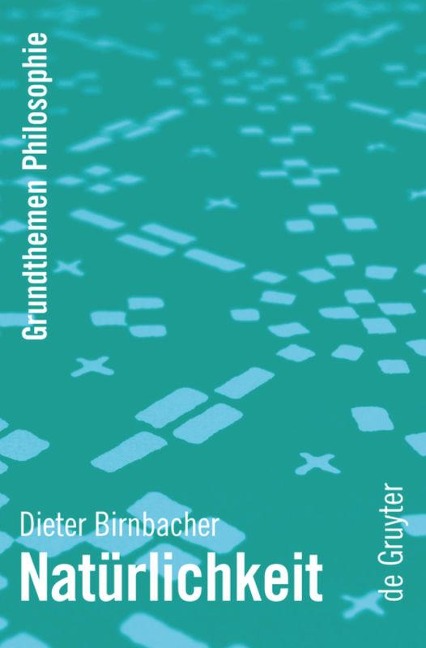 Natürlichkeit - Dieter Birnbacher