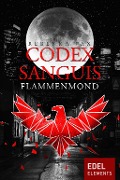 Cover-Bild zum Titel 'Codex Sanguis - Flammenmond' von 'Rebekka Pax'