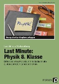 Cover-Bild zum Titel 'Last Minute: Physik 8. Klasse' von 'Carolin Schmidt, Hardy Seifert'