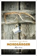 Cover-Bild zum Titel 'Mordsärger' von 'Barbara Edelmann'