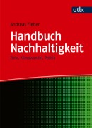 Cover-Bild zum Titel 'Handbuch Nachhaltigkeit' von 'Andreas Fieber'