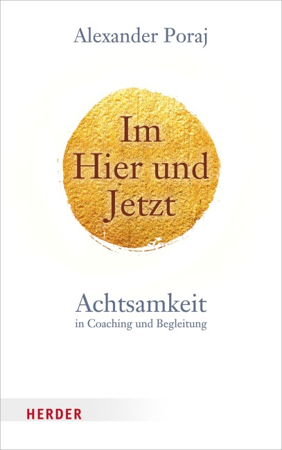 Im Hier und Jetzt - Alexander Poraj