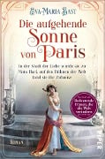 Cover-Bild zum Titel 'Die aufgehende Sonne von Paris' von 'Eva-Maria Bast'
