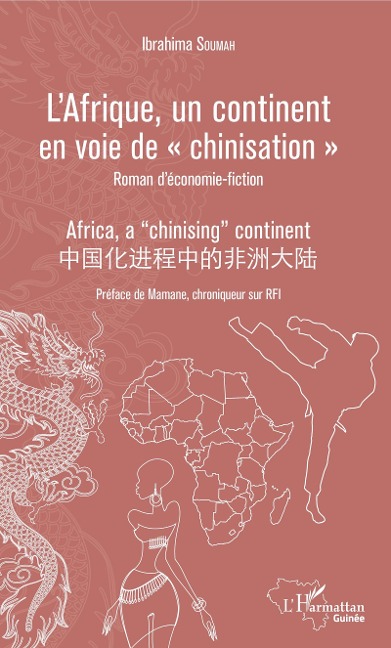 L'Afrique, un continent en voie de "chinisation" - Ibrahima Soumah