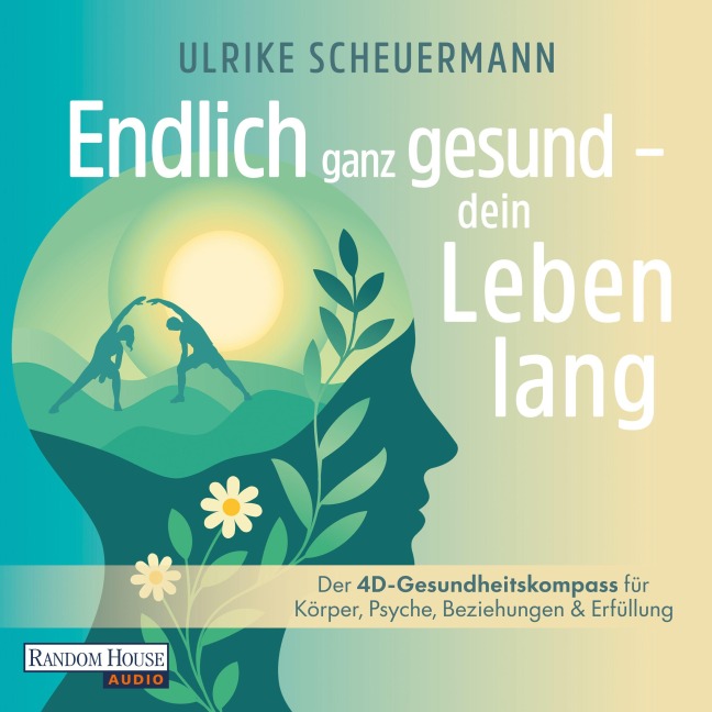 Endlich ganz gesund ¿ dein Leben lang - Ulrike Scheuermann