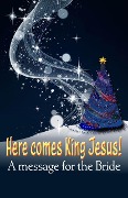 Here Comes King Jesus! - David Bergsland