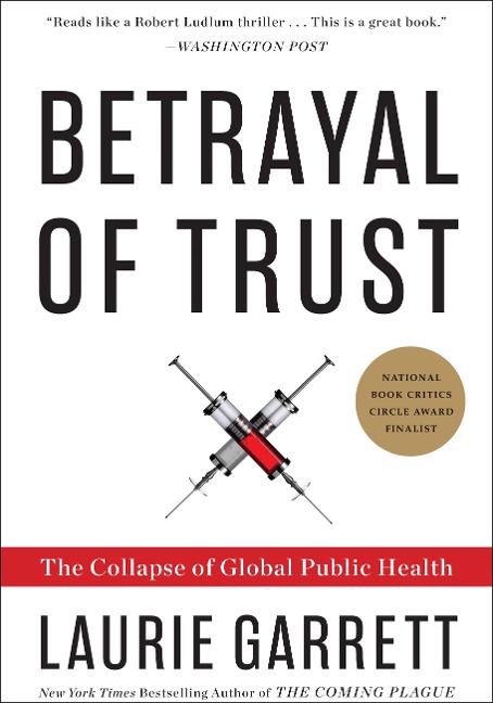 Betrayal of Trust - Laurie Garrett