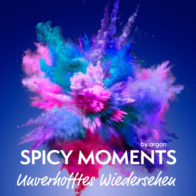 Unverhofftes Wiedersehen - Erotische Geschichte - Spicy Moments By Argon