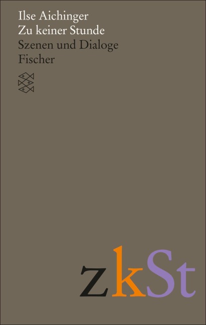 Zu keiner Stunde - Ilse Aichinger