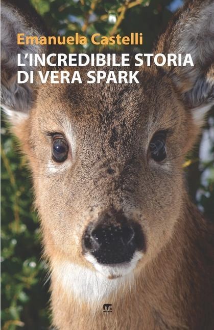 L'incredibile storia di Vera Spark - Emanuela Castelli