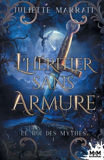 L'héritier sans armure - Juliette Marrati