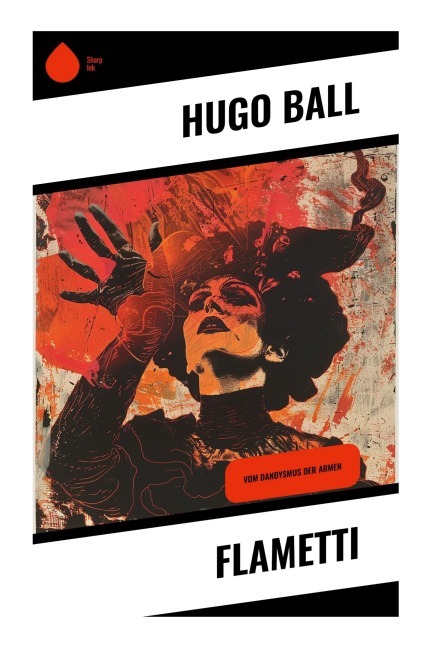 Flametti - Hugo Ball