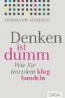  Denken ist dumm